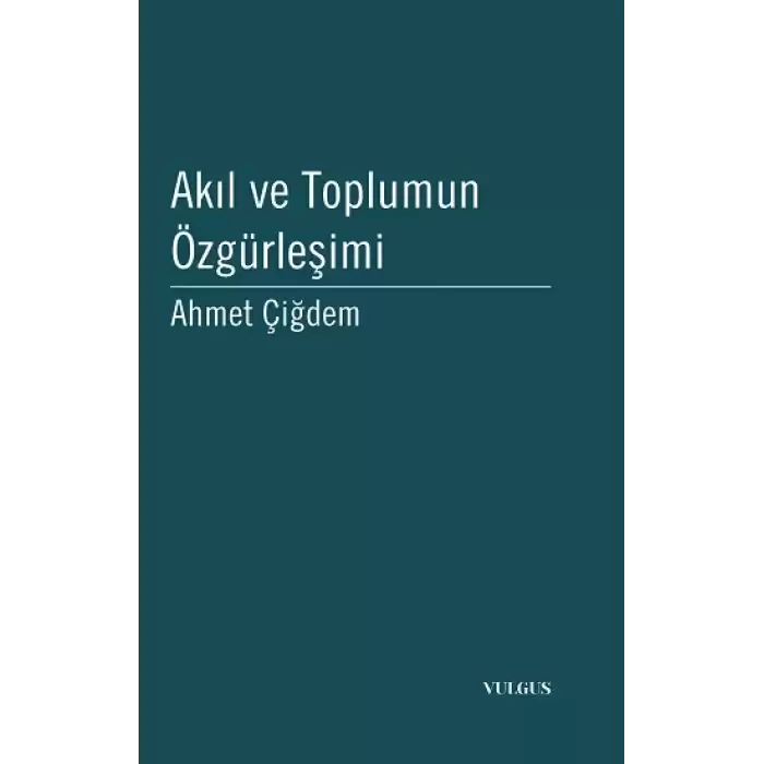 Akıl ve Toplumun Özgürleşimi