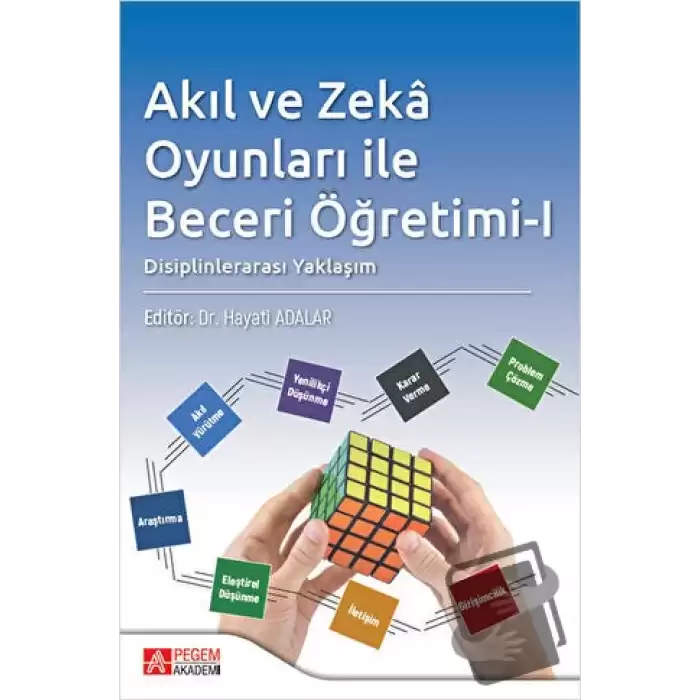 Akıl ve Zeka Oyunları ile Beceri Öğretimi - I