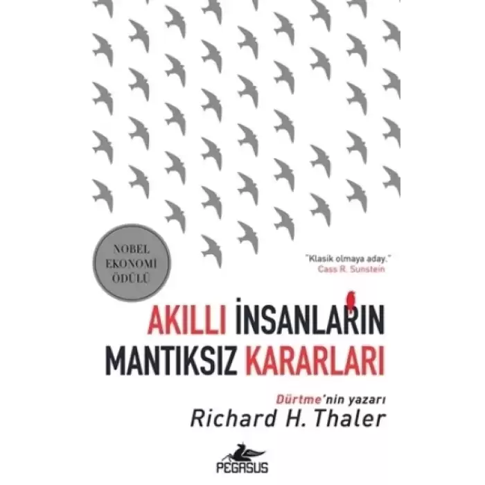 Akıllı İnsanların Mantıksız Kararları