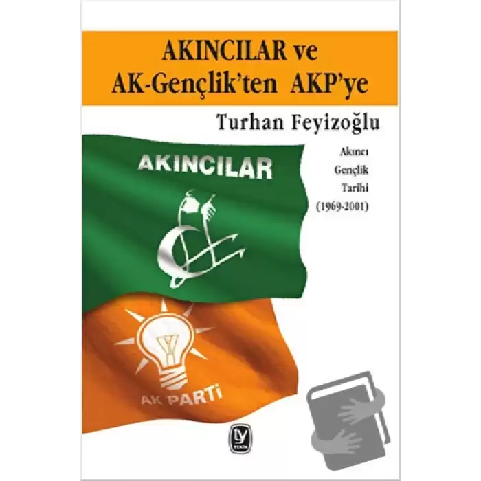 Akıncılar ve Ak-Gençlik’ten AKP’ye