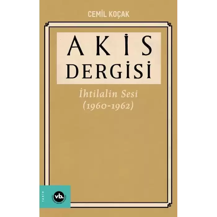 Akis Dergisi İhtilalin Sesi (1960-1962) 4. Cilt