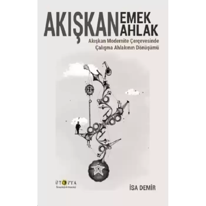 Akışkan Emek Akışkan Ahlak