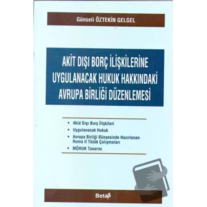 Akit Dışı Borç İlişkilerine Uygulanacak Hukuk Hakkındaki Avrupa Birliği Düzenlemesi