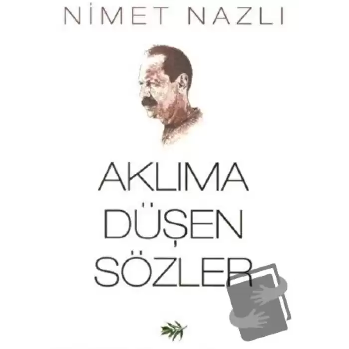 Aklıma Düşen Sözler