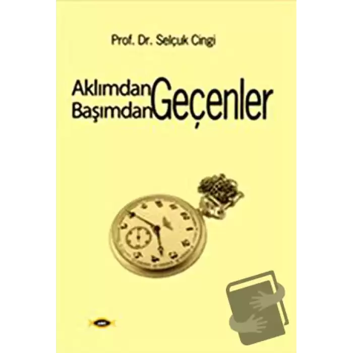 Aklımdan Geçenler Başımdan Geçenler