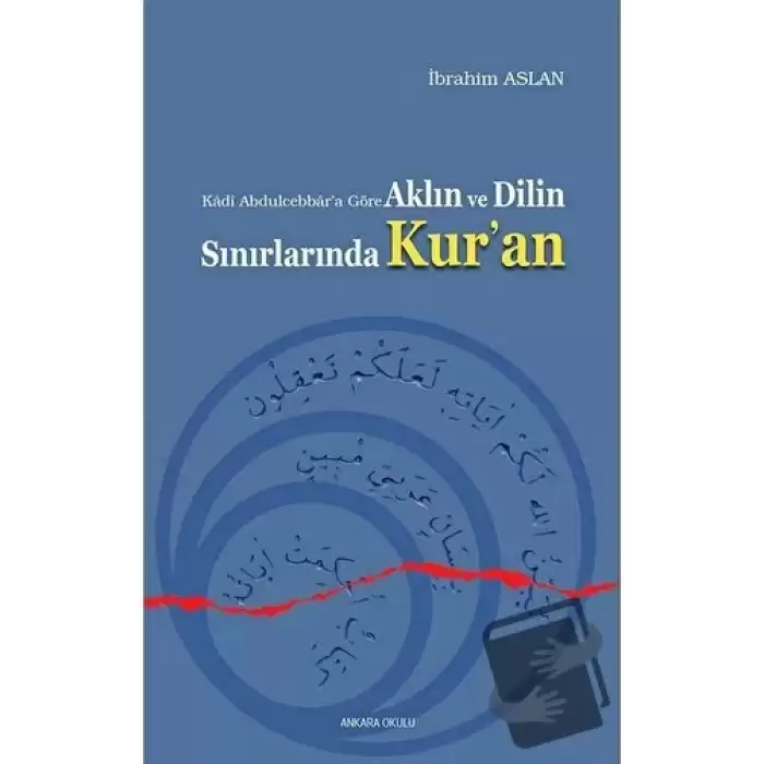 Aklın ve Dilin Sınırlarında Kuran