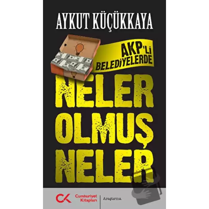 AKPli Belediyelerde Neler Olmuş Neler