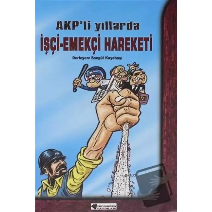 AKPli Yıllarda İşçi-Emekçi Hareketi