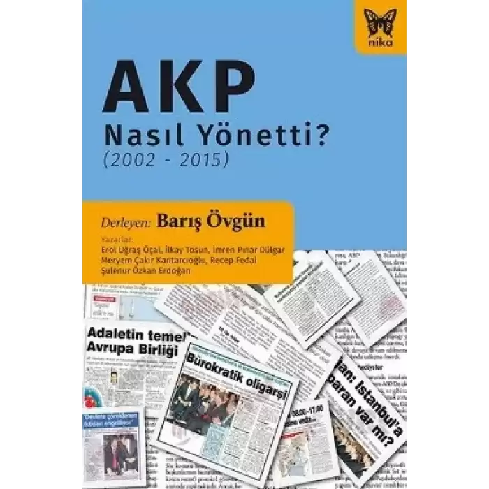 AKP Nasıl Yönetti ?