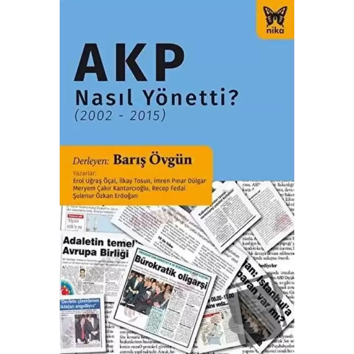 AKP Nasıl Yönetti? (2002 - 2015)