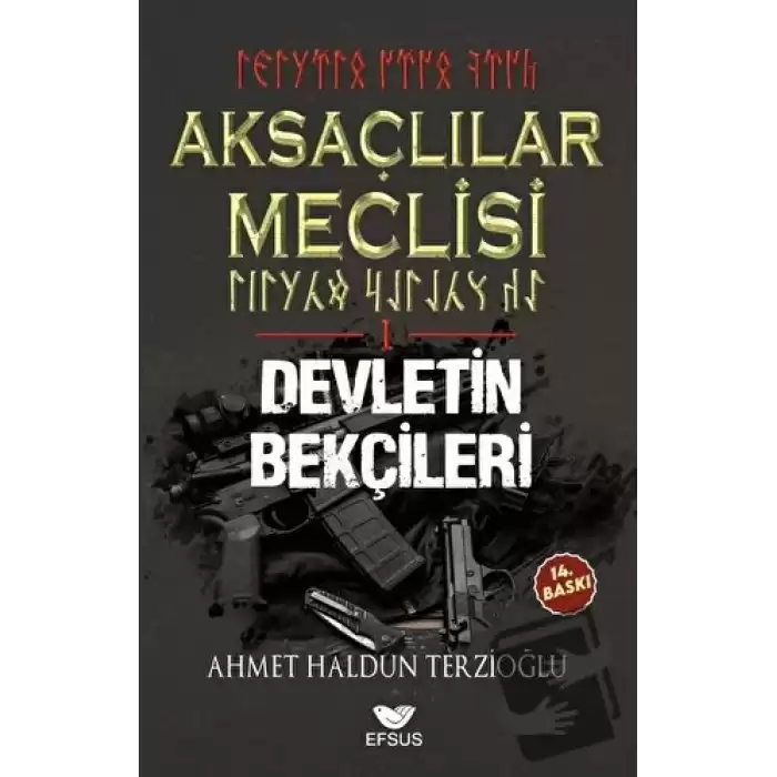 Aksaçlılar Meclisi 1 - Devletin Bekçileri