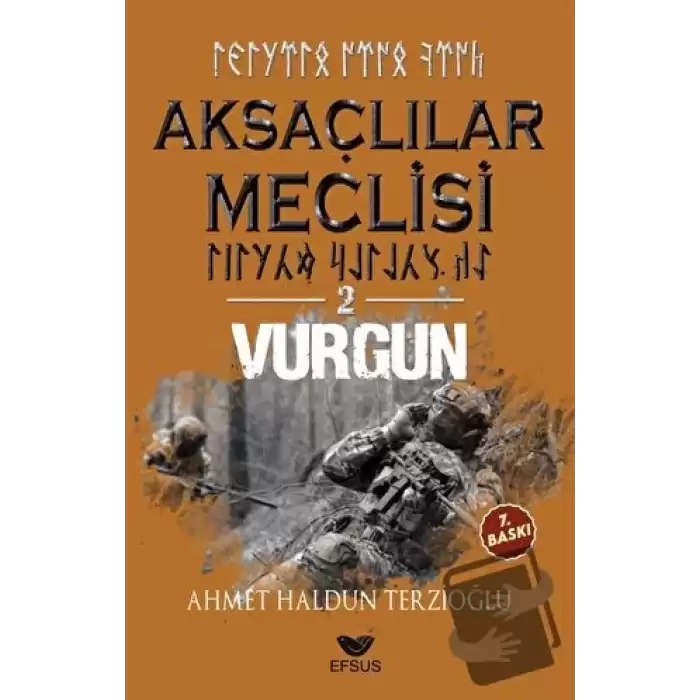 Aksaçlılar Meclisi 2 - Vurgun