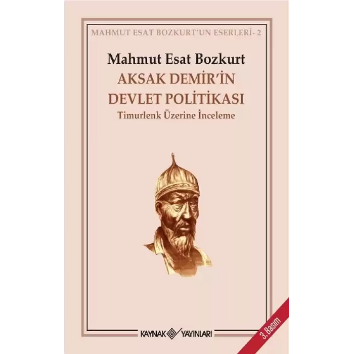 Aksak Demir’in Devlet Politikası Timurlenk Üzerine İnceleme