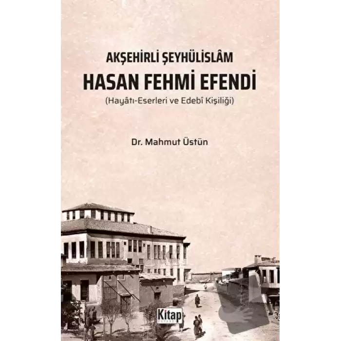 Akşehirli Şeyhülislam Hasan Fehmi Efendi