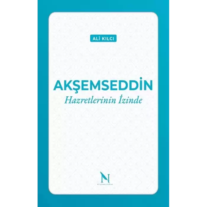 Akşemseddin Hazretlerinin İzinde