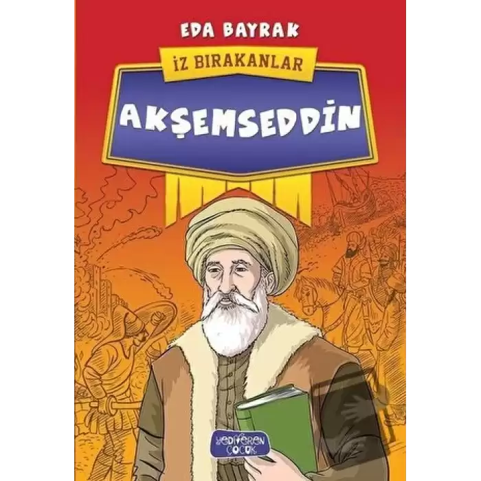 Akşemseddin - İz Bırakanlar