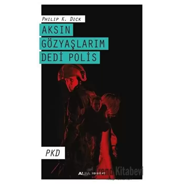 Aksın Gözyaşlarım Dedi Polis