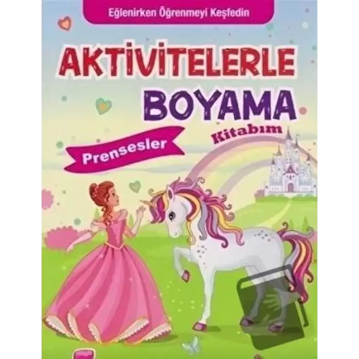 Aktivitelerle Boyama Kitabım - Prensesler