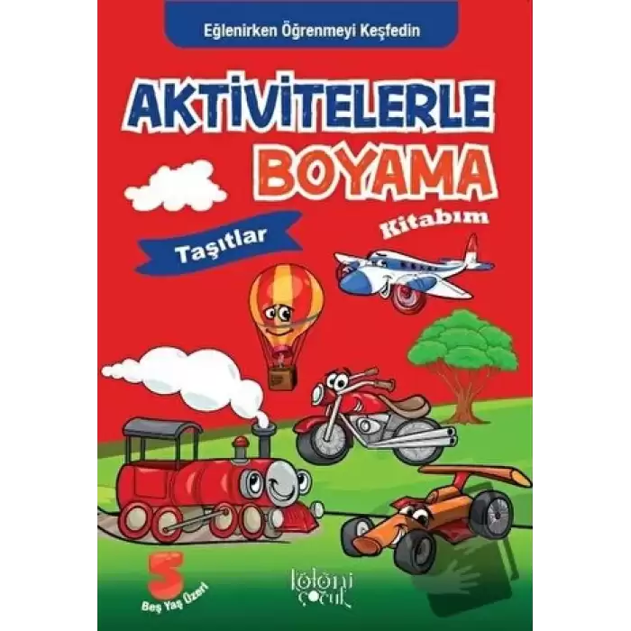 Aktivitelerle Boyama Kitabım - Taşıtlar