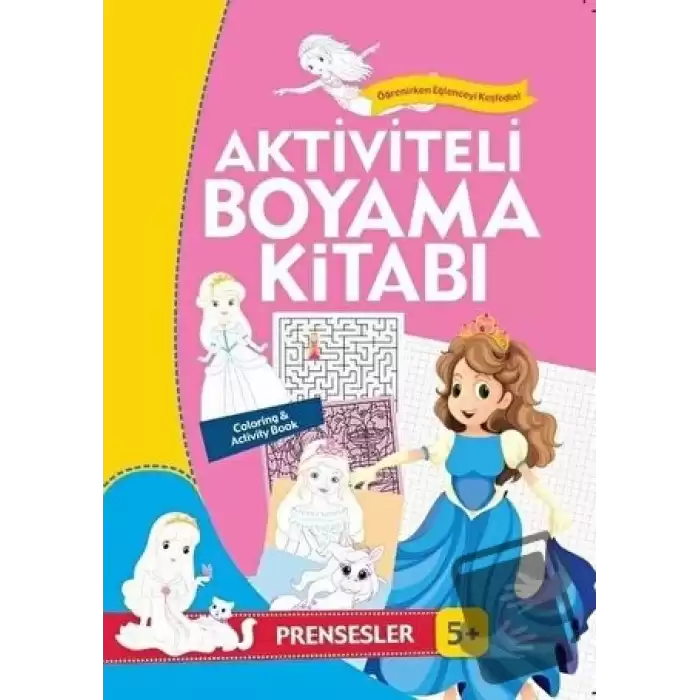 Aktiviteli Boyama Kitabı 5 Yaş - Prensesler Pembe Kitap