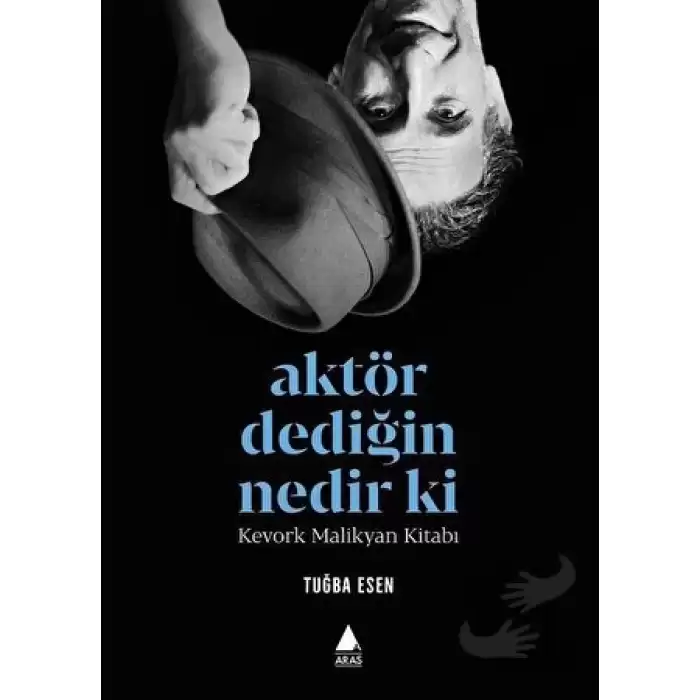 Aktör Dediğin Nedir Ki?