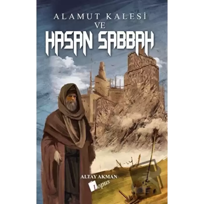 Alamut Kalesi ve Hasan Sabbah