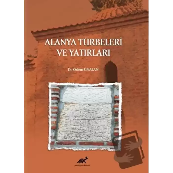 Alanya Türbeleri ve Yatırları