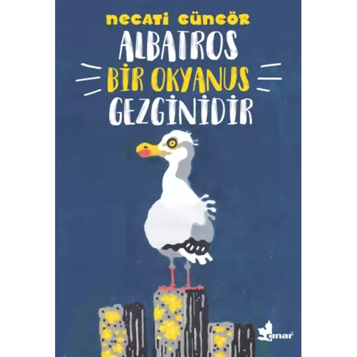 Albatros Bir Okyanus Gezginidir