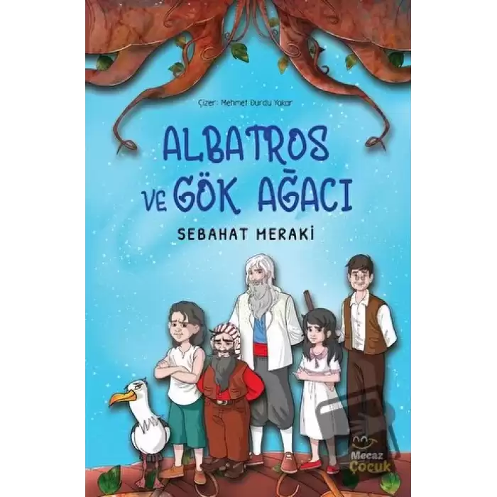 Albatros ve Gök Ağacı