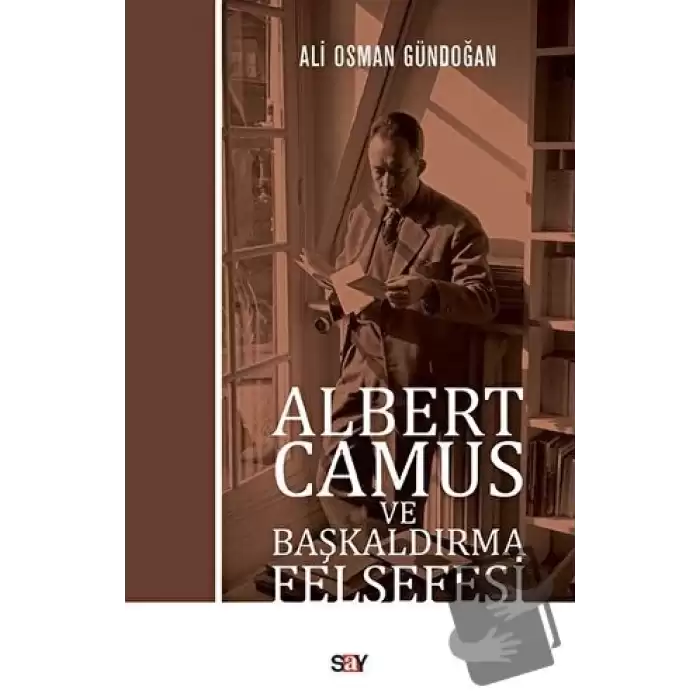 Albert Camus ve Başkaldırma Felsefesi