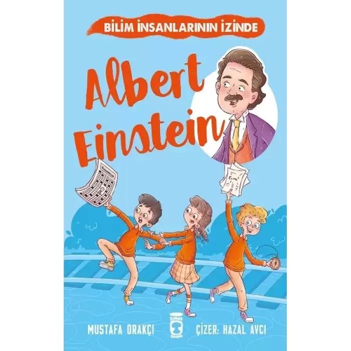 Albert Einstein - Bilim İnsanlarının İzinde