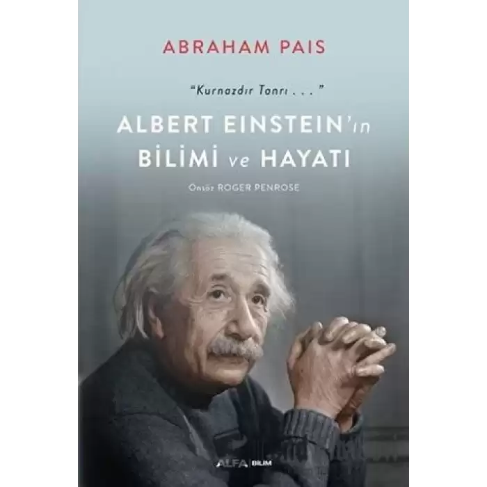 Albert Einstein’ın Bilimi ve Hayatı