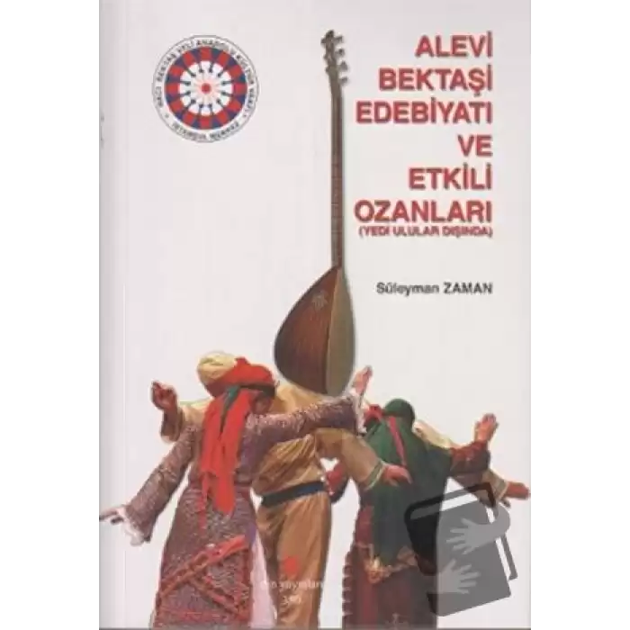 Alevi Bektaşi Edebiyatı ve Etkili Ozanları (Yedi Ulular Dışında)