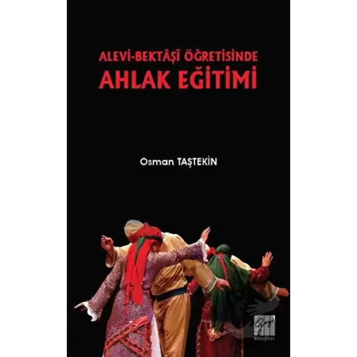 Alevi-Bektaşi Öğretisinde Ahlak Eğitimi