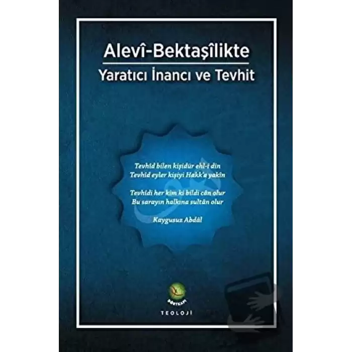 Alevi-Bektaşilikte Yaratıcı İnancı Ve Tevhit