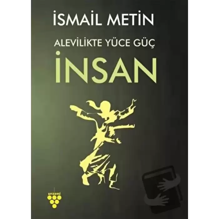 Alevilikte Yüce Güç İnsan