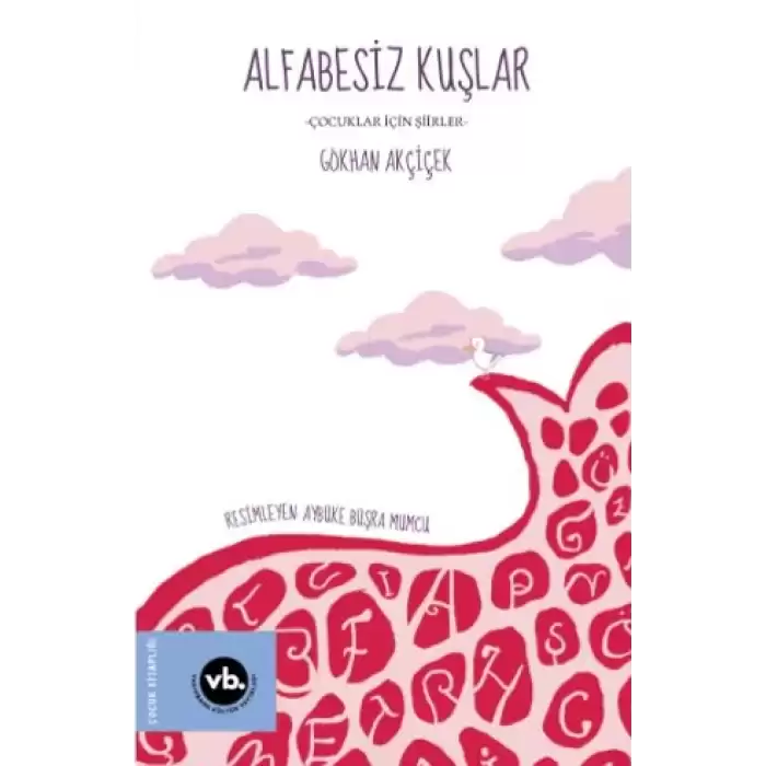 Alfabesiz Kuşlar - Çocuklar İçin Şiirler