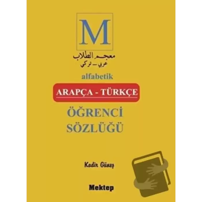 Alfabetik Arapça - Türkçe Öğrenci Sözlüğü