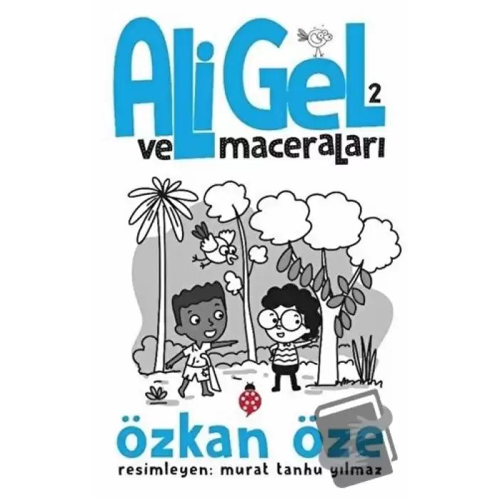 Ali Gel ve Maceraları -2