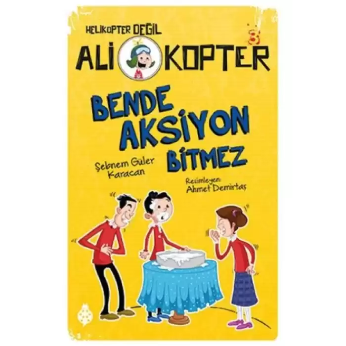 Ali Kopter 3 - Bende Aksiyon Bitmez