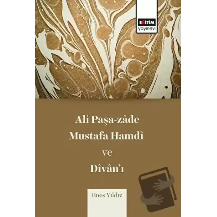 Ali Paşa-zade Mustafa Hamdi ve Divan’ı