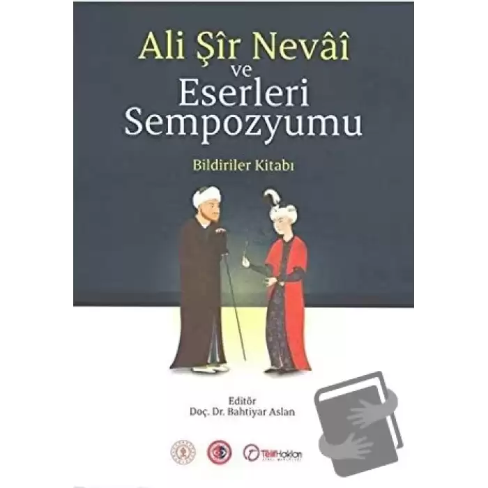 Ali Şir Nevai ve Eserleri Sempozyumu