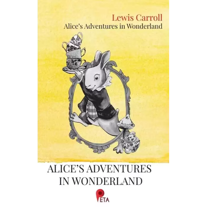 Alice’s Adventures in Wonderland