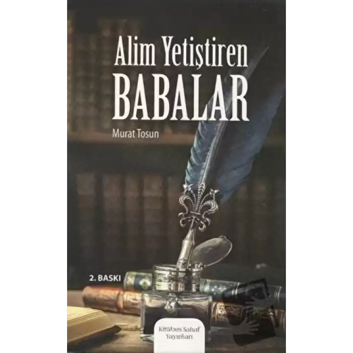 Alim Yetiştiren Babalar