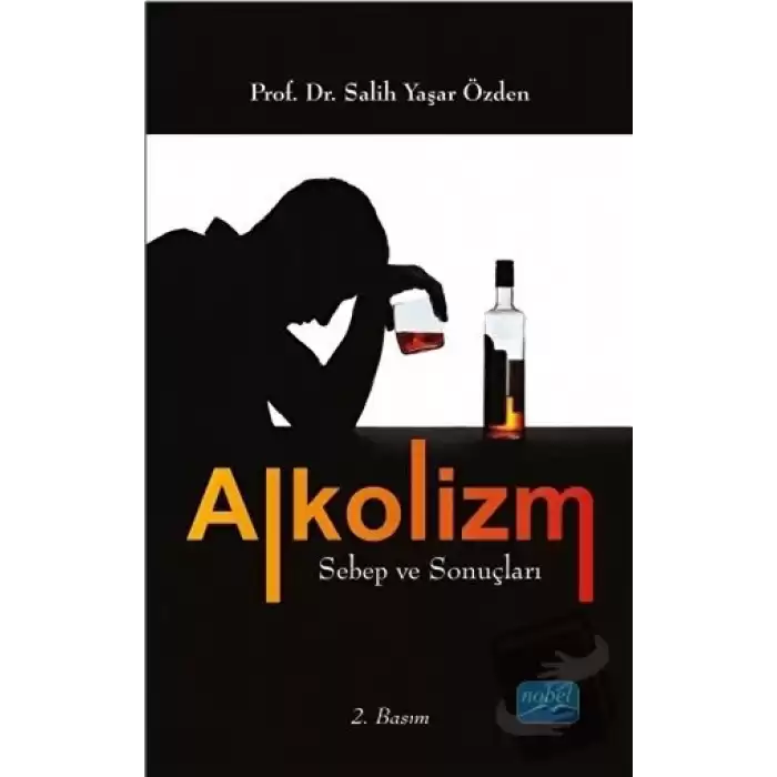 Alkolizm Sebep ve Sonuçları