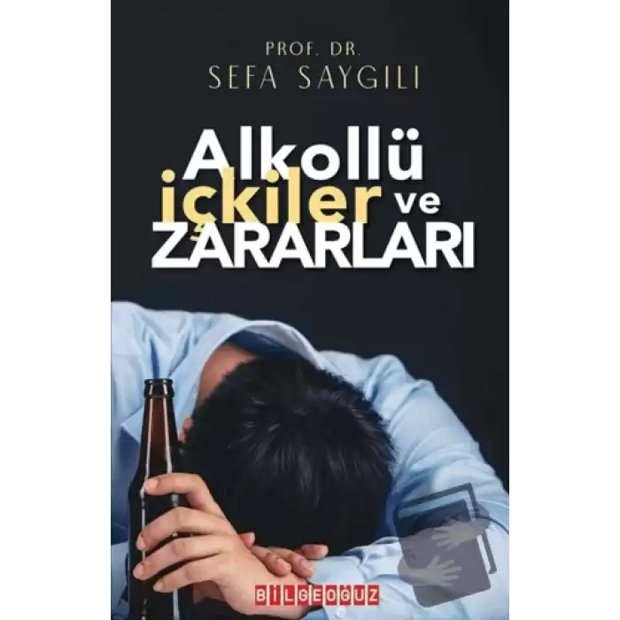 Alkollü İçkiler ve Zararları