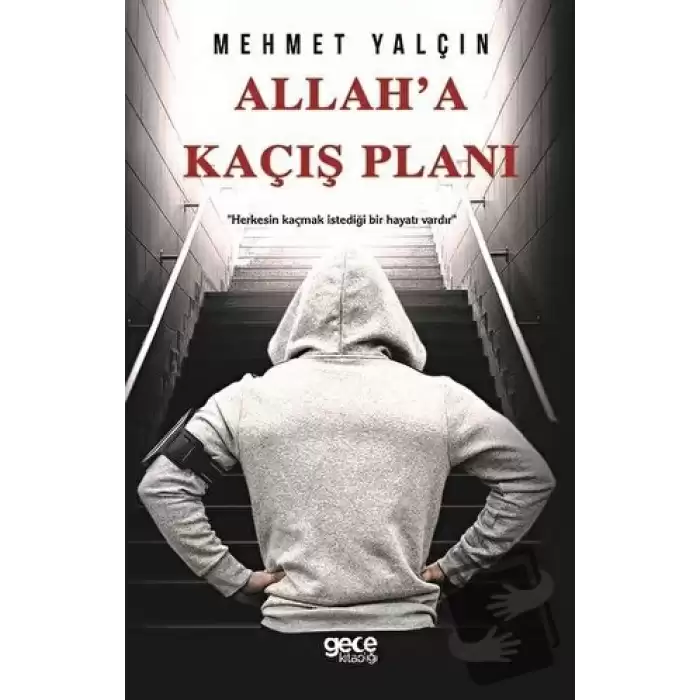 Allaha Kaçış Planı