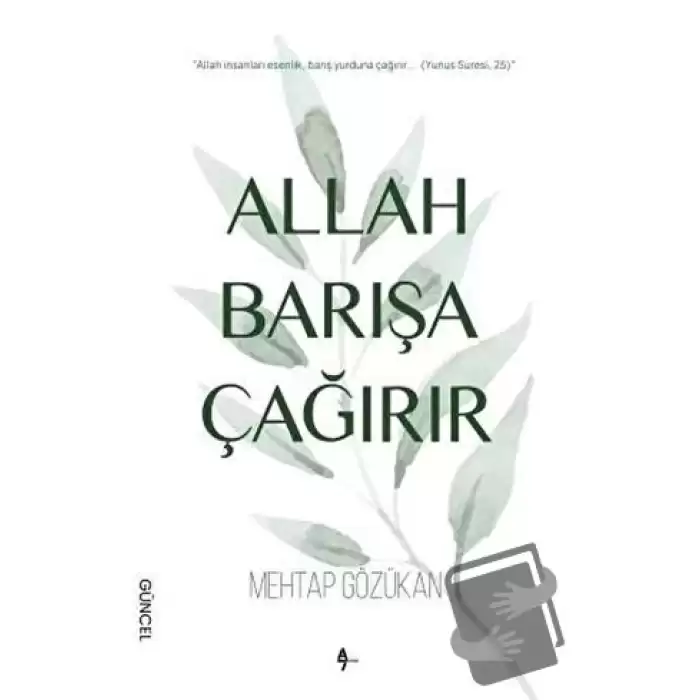 Allah Barışa Çağırır