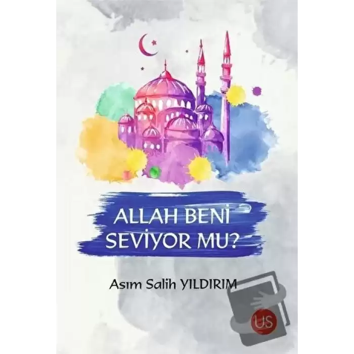 Allah Beni Seviyor mu?