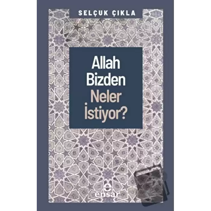 Allah Bizden Neler İstiyor?